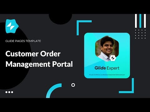 Customer Order Management Portal with @glideapps Pages | Glide App Example | Glide App Template