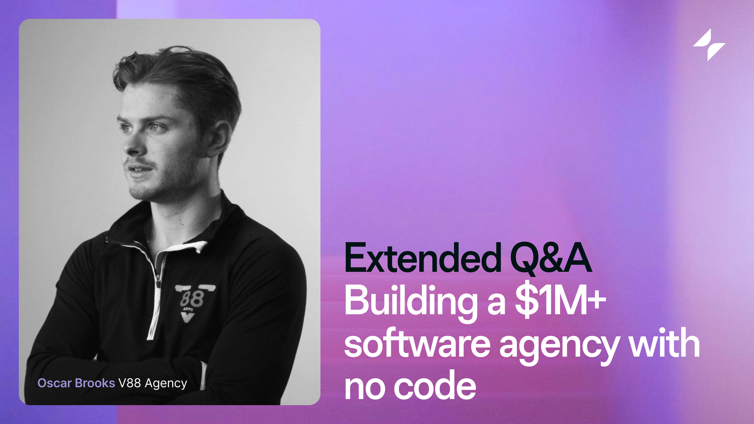 Extended Q&A: Building a $1M+ software agency with no code