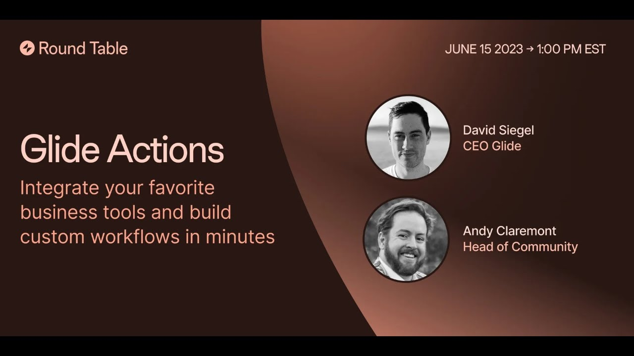 Glide Round Table: Actions & Integrations