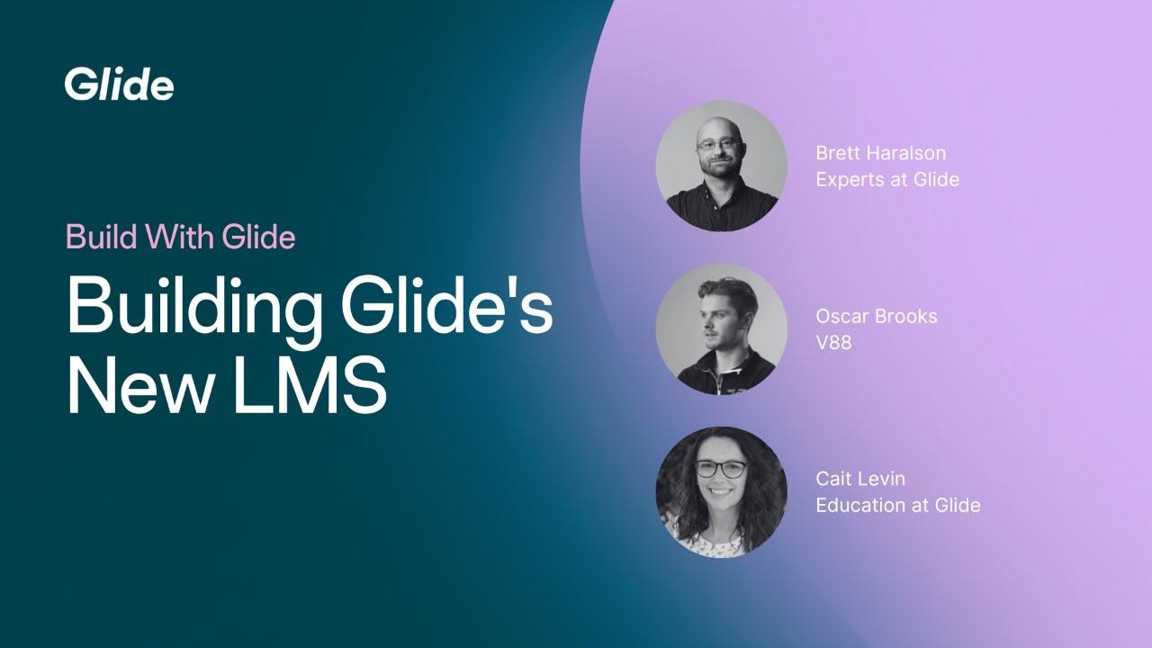 Building Glide's New LMS